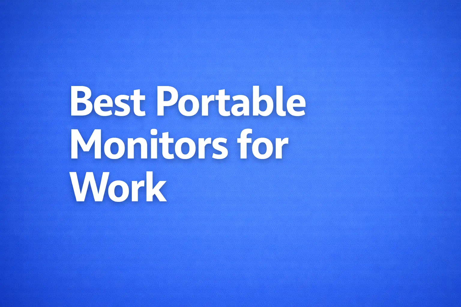 best portable monitors for work